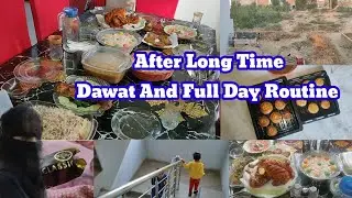 After Long Time ,I M Back With Yummy Dawat And Full Day Routine Vlog