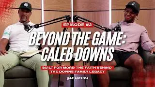 Beyond the Game Episode 2 | Identity Before the Game: Caleb & Gary Downs on Faith and Purpose