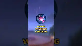 FUNGSI ITEM WISHING LANTERN YANG WAJIB LU TAU ! #mobilelegends #mlbb #mlbbcreatorcamp