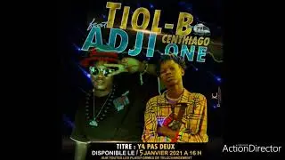 TIOL B FEAT ADJI ONE YA PAS DEUX PAR LIL VISKO LVDS