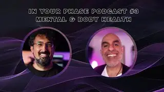 In Your Phase #3 - Mental & Body Health (mit Farzi und Kamal von Duo Mastering)