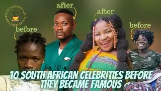 10 South African Celebrities Before They Became Famous