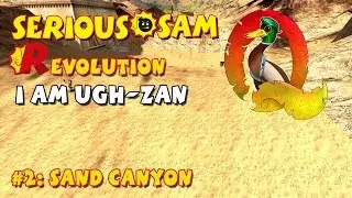 Serious Sam Classics: Revolution FE Walkthrough #2: Sand Canyon (Commentary)