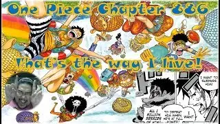 One Piece Chapter 886 Live Reaction - That's the way i live