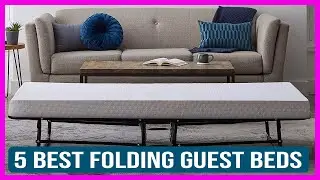 Top 5 Best Folding Guest Beds With Mattresses In 2022 Reviews