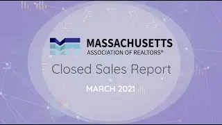 March 2021 Closed Sales Report