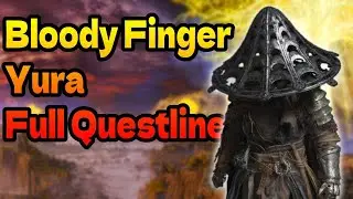 Bloody Finger Yura Full Questline - Elden Ring