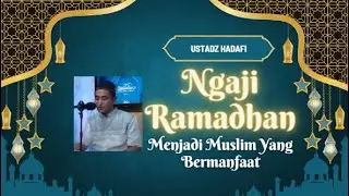 NGAJI RAMADHAN - MAN 1 Pasuruan - Menjadi Muslim Yang Bermanfaat - Ust. Hadafi, B.Ed