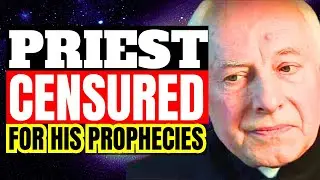 CENSORED PROPHECY Fr Adam Skwarczynski : Priest BANNED for Revealing the Two Phases of Judgment