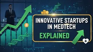 Investment in Disrupting Healthcare: Innovative Startups in MedTech Explained #startupfunding