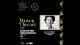 #WovenThreads Live with Mark Van Iterson #HeinekenNG hosted by Omoyemi Akerele #LagosFW