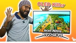 Is it Better than OLED ? Acer Nitro XV275K P5 (Mini-LED) &ndash; True HDR 1000 with 1152 Dimming Zones! 🚀