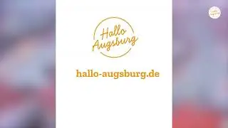 Kinotrailer Hallo Augsburg - dein digitales Magazin rund um Augsburg!