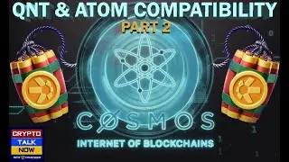 🚨🔥QUANT QNT - PART 2 - COSMOS COMPATIBLE - WHY BLOCKCHAINS WILL NEED QUANT FOR API INTEROPERABILITY