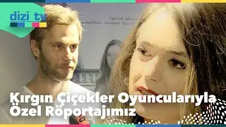 @KirginCicekler Oyuncularıyla çok özel röportaj sizlerle... - Dizi TV 470. Bölüm