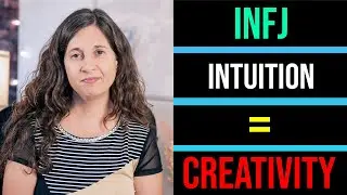 Why INFJs and INFPs Need an Intuitive Creative Process