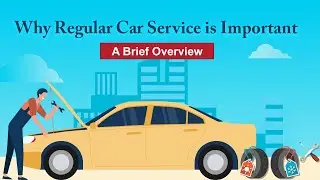 Why Regular Car Service is Important  A Brief Overview