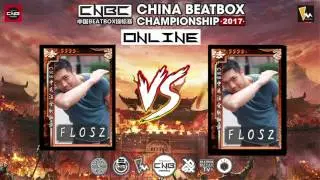 Flosz | CHINA BEATBOX CHAMPIONSHIP 2017 ONLINE | 1/4 final