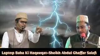 Laptop Baba (Farooq Razvi) Ki Haqeeqat by Sheikh Abdul Ghaffar Salafi Hafizahullah