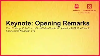 Keynote: Opening Remarks - Vicki Cheung, KubeCon + CloudNativeCon North America 2019 Co-Chair