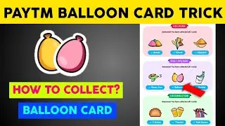 Paytm Holi Bash Balloon Card Trick | How to collect Balloon card in Paytm Holi Bash Offer | Balloon
