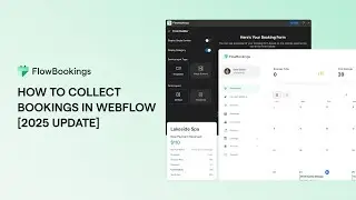 How To Collect Bookings In Webflow With FlowBookings [2025 Update]