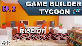 Game Builder Tycoon - Rise of Epicness EP 2
