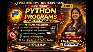 2. How to Write Python Program | Part-2 Marathon | NCERT Python for HPSC KVS NVS EMRS| Deepali Ma'am