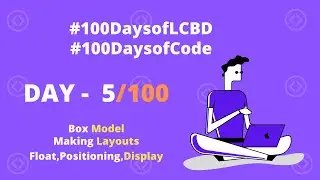 Day - 5/100 Css Box Model || FlexBox || Grid  [MERN Stack]