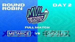 MVL Day 2  - Metarice Blue vs Giggles Set 2