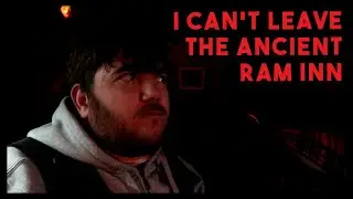 I CAN'T LEAVE | The Ancient Ram Inn