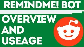 Как использовать бота RemindMe на Reddit &mdash; руководство по использованию бота RemindME!