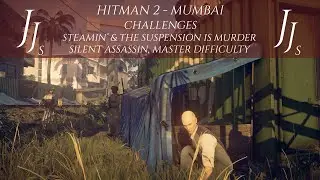 Hitman 2: Mumbai - Steamin' & The Suspension Is Murder (SASO, Master)