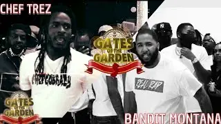 CHEF TREZ VS BANDIT MONTANA | GATES OF THE GARDEN | 3 ROUND RAP BATTLE