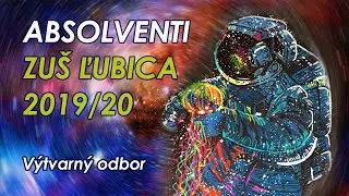 Absolventi výtvarného odboru Zuš Ľubica 2019/20