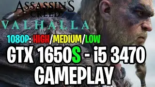 Assassin's Creed Valhalla | GTX 1650S 4GB - i5 3470 |