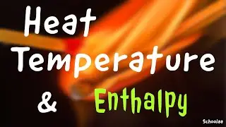heat temperature and enthalpy