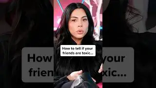 Dealing with toxic friends...