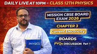 Class 12 Physics | Chapter 3 | Board PYQ + Numericals | CBSE Exam 2026 | #class12physics 