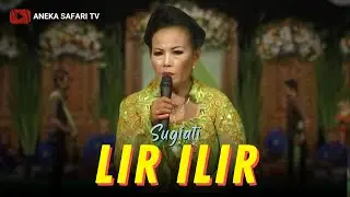 Lir Ilir - Sugiati (Official Music Video ANEKA SAFARI TV)