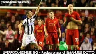 LIVERPOOL UDINESE 2 3   Radiocronaca straordinaria di Emanuele Dotto