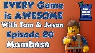 Every Game is Awesome 20: Mombasa