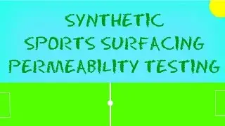 Synthetic Sports Surfacing Permeability Testing
