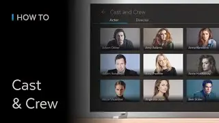 How To - Cast and Crew