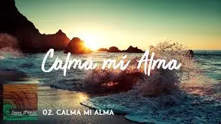 Calma mi Alma -  ETHAN PARKER