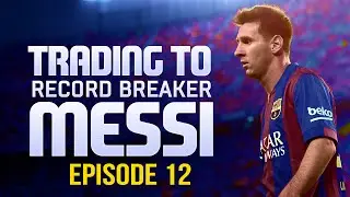 FIFA 15 | Trading To Record Breaker Messi #12 | MERRY CHRISTMAS !!!
