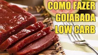 Como Fazer Goiabada Low Carb Fácil