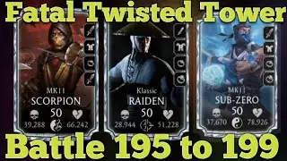 Fatal Twisted Tower 195, 196, 197, 198, 199 | MK Mobile Fatal Twisted Tower 2024