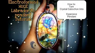 Electroformed Crystal Pendant Tutorial    | From Start to Finish | For Statement Jewellery Lovers