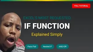 The IF Function Explained: Excel's Most Powerful Formula | Beginner to Pro